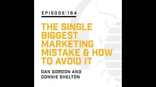 The Single Biggest Marketing Mistake & How to Avoid it | PMP Industry Insider