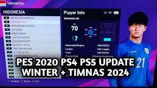 REVIEW UPDATE PATCH OPTION FILE PES 2020 PS4 PS5 ORIGINAL SEASON WINTER 2023 2024 | TIMNAS INDONESIA