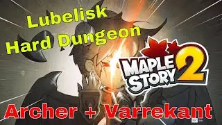 MapleStory 2 Lubelisk Hard Dungeon Archer + Varrekant Wings Drop