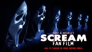 CHRIS .R. NOTARILE'S SCREAM FAN FILM