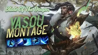 blade of the dragon - #21 yasuo montage crazy flahs