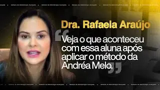 Veja o que aconteceu com essa aluna após aplicar o método da Andréa Melo