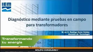 WEBINAR IEM – DIAGNÓSTICO MEDIANTE PRUEBAS DE CAMPO PARA TRANSFORMADORES