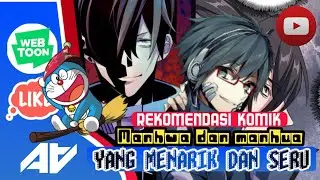 Top komik manhwa dan manhua yg memilik alur cerita menarik dan seru untuk dibaca