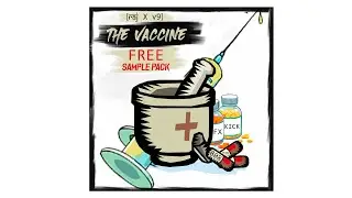 BEST *FREE* SAMPLE PACK | 'The Vaccine' - Trap/hip-hop DRUM KIT!
