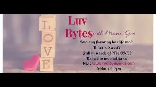 Luv Bytes Episode 3 (April 5, 2019)