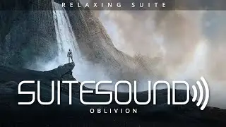 Oblivion - Ultimate Relaxing Suite | Anthony Gonzales & Joseph Trapanese