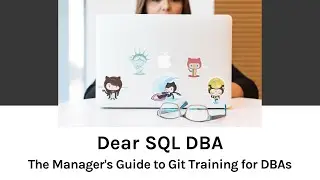 The Manager's Guide to Git Training for DBAs