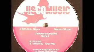Mark E - Scared (Jiscomusic).