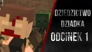 Dziedzictwo Dziadka - odcinek 1
