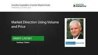 Market Direction Using Volume and Price | Randy Lindsey