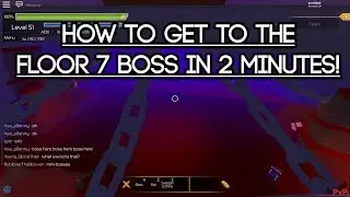 [Roblox Swordburst 2] How to get to the Floor 7 Boss in 2 minutes
