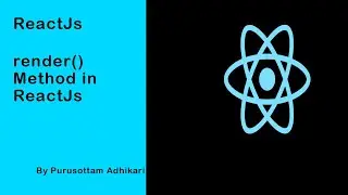 render() Method in ReactJs
