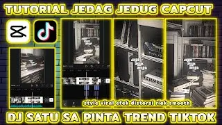 Tutorial Jedag Jedug Capcut "JJ STYLE VIRAL" | DJ SATU SA PINTA