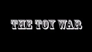 The Toy War Prologue Trailer