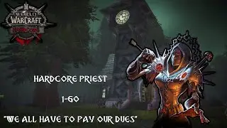 Hardcore Priest 26+ (death=delete) Questing/Using new overlay/webcam
