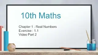 10TH MATHS EX 1.1 (ENGLISH MEDIUM) PART 2