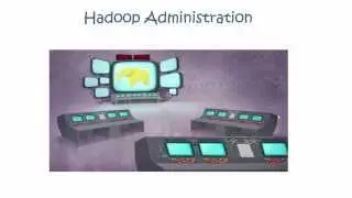 Hadoop Administration