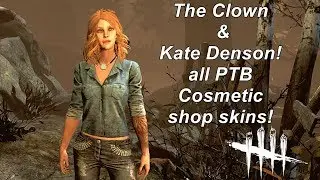 Dead by Daylight| The Clown & Kate Denson PTB Cosmetic shop skins!