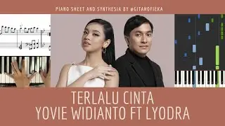 TERLALU CINTA - Yovie Widianto & Lyodra | Piano Cover | Partitur | Chord  | Tutorial | Not Piano