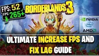 BORDERLANDS 3 - Increase FPS and Fix LAG ( FIX FPS STUTTER ) on ANY PC !