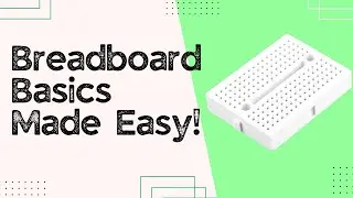 Breadboard 101 | What is a Breadboard ?