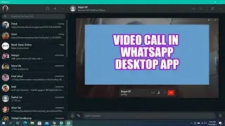 WhatsApp Video Call Now Available on Desktop | 2021