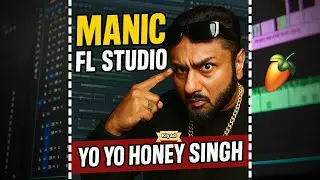 Maniac - Yo Yo Honey Singh | FL Studio | Riyad