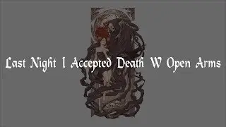 Lil Revive x Darko - Last Night I Accepted Death With Open Arms [RUS SUB/Перевод]