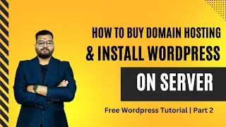 How to Buy Domain, Hosting & Install WP | Free 