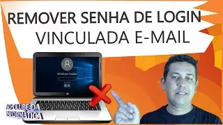 Como Remover Senha de Login Vinculada E-mail no Windows 10