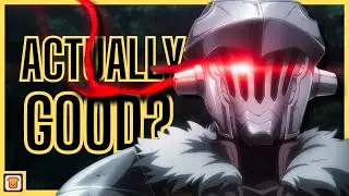 Was Goblin Slayer Actually Good?
