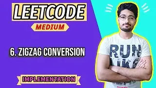 6. Zigzag Conversion | LEETCODE MEDIUM