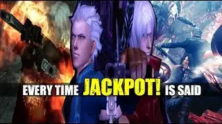 Every time JACKPOT Is Said In The Devil May Cry Series ( DMC 1 - Devil May Cry 5 )