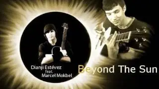Dianji feat. Marcel Mokbel - Beyond The Sun