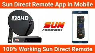 Sun Direct Remote App 100% Working | How to Use Sun Direct Remote in Mobile Phone