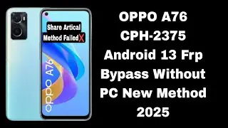 OPPO A76 Frp Bypass Android 13 Without Pc New Method