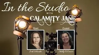 S1:E20 Shelly O'Connor is In The Studio with Calamity Jane