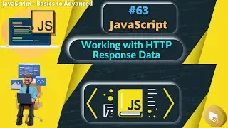 #63 Working with HTTP Response Data in JavaScript 