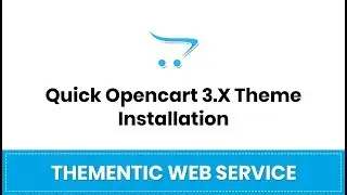 QUICK INSTALLATION FOR OPENCART 3.x THEME