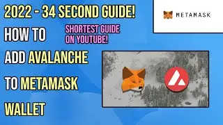 How To Add Avalanche (token) To MetaMask | 34 second guide - 2022
