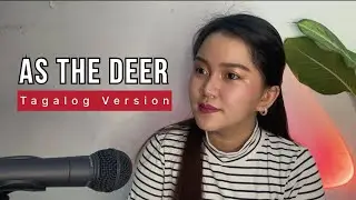 AS THE DEER Tagalog Version | Cover with Lyrics  by Vanessa Dulay