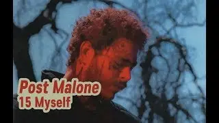 포스트 말론 Post Malone 15 Myself 가사해석