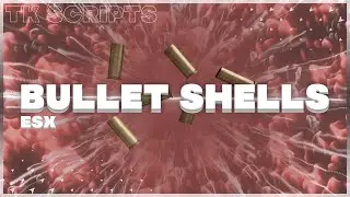 FiveM | [ESX] [Script] Bullet Shells | esx_tk_bulletshells