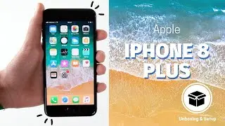 iPhone 8 Plus - Unboxing
