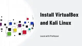 Install VirtualBox and Kali Linux | Virtualization Basics | Ethical Hacking Series