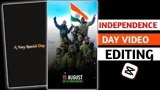 Happy Independence Video Editing In Capcut | 15TH August Video Editing In Capcut App