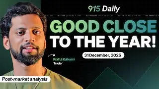 Post-Market Analysis - 31 Dec | Nifty & Sensex Analysis | 915Daily | Praful Kulkarni