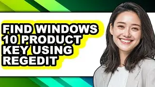 How to Find Windows 10 Product Key Using Regedit (full Guide)