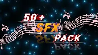50+ Free  sound pack / Free download /sfx pack / All sfx / For pc and mobile Editors